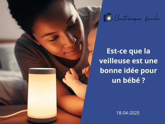 blog la veilleuse une bonne idée pour bébé?